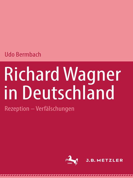 Title details for Richard Wagner in Deutschland by Udo Bermbach - Available